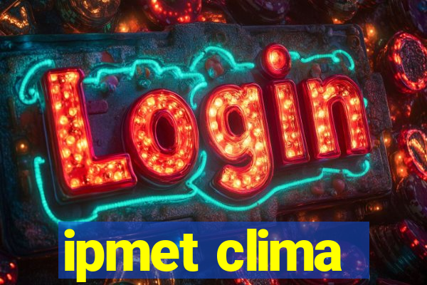 ipmet clima